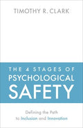 The 4 Stages of Psychological Safety - MPHOnline.com