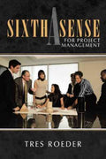 A Sixth Sense for Project Management - MPHOnline.com