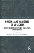 Origins and Varieties of Logicism - MPHOnline.com