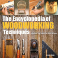 The Encyclopedia of Woodworking Techniques - MPHOnline.com