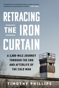 Retracing the Iron Curtain - MPHOnline.com