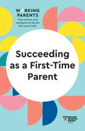 Succeeding as a First-Time Parent (HBR Working Parents Series) - MPHOnline.com