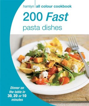 Hamlyn All Colour Cookbook: 200 Fast Pasta Dishes - MPHOnline.com