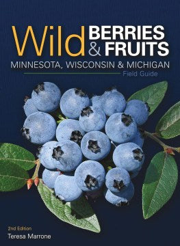 Wild Berries & Fruits Field Guide Minnesota, Wisconsin & Michigan - MPHOnline.com