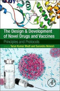 The Design & Development of Novel Drugs and Vaccines - MPHOnline.com