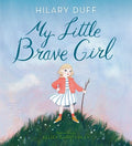 My Little Brave Girl - MPHOnline.com