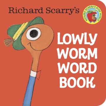 Richard Scarry's Lowly Worm Word Book - MPHOnline.com