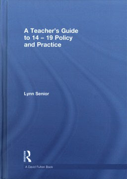 A Teacher's Guide to 14-19 Policy and Practice - MPHOnline.com