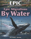 Epic Migrations by Water - MPHOnline.com