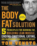 The Body Fat Solution - Five Principles for Burning Fat, Building Lean Muscles, Ending Emotional Eating, and Maintaining Your Perfect Weight  (Reprint) - MPHOnline.com