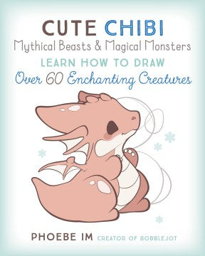 Cute Chibi Mythical Beasts & Magical Monsters - MPHOnline.com