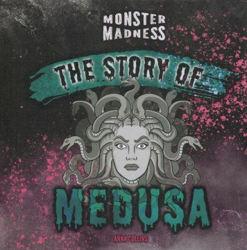 The Story of Medusa - MPHOnline.com