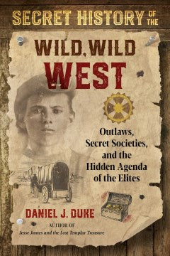 Secret History of the Wild, Wild West - MPHOnline.com