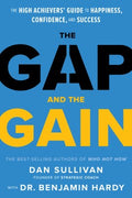 The Gap and The Gain : The High Achievers' Guide to Happiness, Confidence, and Success - MPHOnline.com