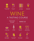 Wine A Tasting Course - MPHOnline.com