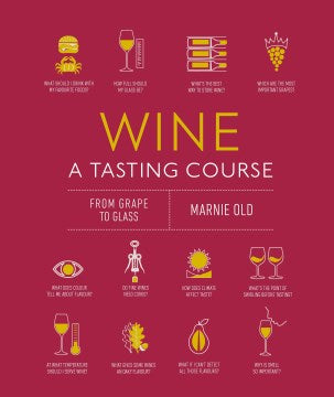 Wine A Tasting Course - MPHOnline.com