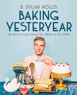 Baking Yesteryear - MPHOnline.com