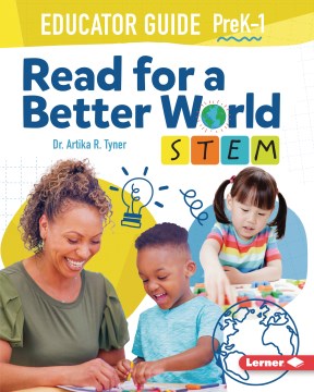 Read for a Better World Stem Educator Guide Prek-1 - MPHOnline.com