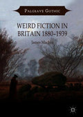 Weird Fiction in Britain 1880-1939 - MPHOnline.com