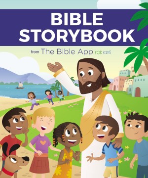 Bible Storybook from the Bible App for Kids - MPHOnline.com