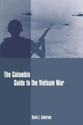 The Columbia Guide to the Vietnam War - MPHOnline.com