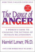 The Dance of Anger: A Woman's Guide to Changing the Patterns of Intimate Relationships - MPHOnline.com