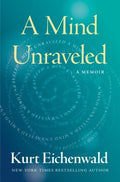 Mind Unraveled (Hardcover) - MPHOnline.com