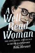 A Well-Read Woman - The Life, Loves, and Legacy of Ruth Rappaport - MPHOnline.com