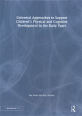 Universal Approaches to Supporting Children's Physical and Cognitive Development in the Early Years - MPHOnline.com