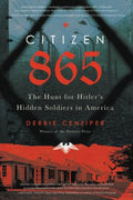 Citizen 865 : The Hunt for Hitler's Hidden Soldiers in America - MPHOnline.com