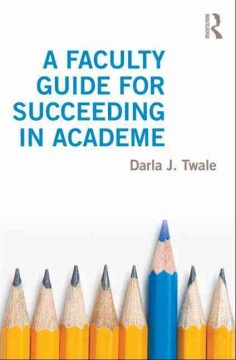 A Faculty Guide for Succeeding in Academe - MPHOnline.com