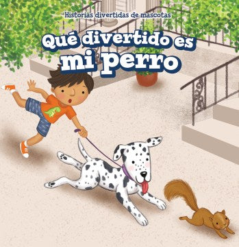 Qu? Divertido Es Mi Perro / My Dog Is Funny - MPHOnline.com