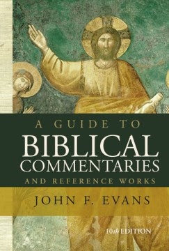 A Guide to Biblical Commentaries and Reference Works - MPHOnline.com