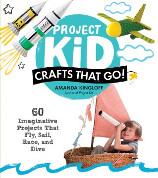 Project Kid: Crafts That Go! - MPHOnline.com