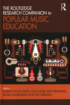 The Routledge Research Companion to Popular Music Education - MPHOnline.com