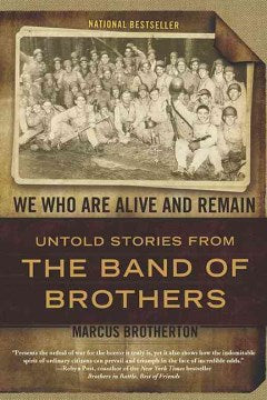 We Who Are Alive and Remain - Untold Stories from the Band of Brothers  (Reprint) - MPHOnline.com