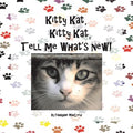 Kitty Kat, Kitty Kat, Tell Me What's New! - MPHOnline.com