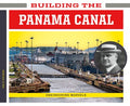 Building the Panama Canal - MPHOnline.com