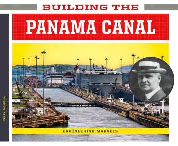 Building the Panama Canal - MPHOnline.com