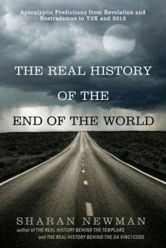 The Real History of the End of the World - Apocalyptic Predictions from Revelation and Nostradamus to Y2K and 2012  (Original) - MPHOnline.com