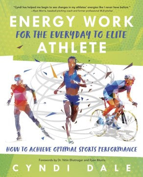 Energy Work for the Everyday to Elite Athlete - MPHOnline.com