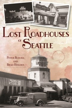 Lost Roadhouses of Seattle - MPHOnline.com