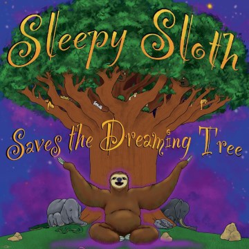 Sleepy Sloth Saves the Dreaming Tree - MPHOnline.com