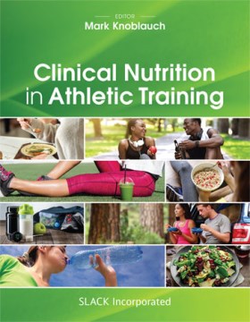 Clinical Nutrition in Athletic Training - MPHOnline.com