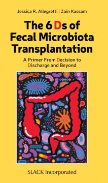 The 6 Ds of Fecal Microbiota Transplantation - MPHOnline.com