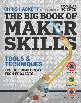 The Big Book of Maker Skills - Tools & Techniques for Building Great Tech Projects - MPHOnline.com