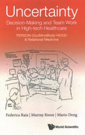 Uncertainty, Decision-making and Team Work in High-tech Healthcare - MPHOnline.com