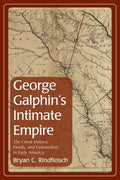 George Galphin's Intimate Empire - MPHOnline.com