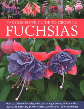 The Complete Guide to Growing Fuchsias - MPHOnline.com