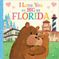 I Love You As Big As Florida - MPHOnline.com